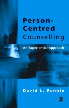 Person-Centred Counselling : An Experiential Approach