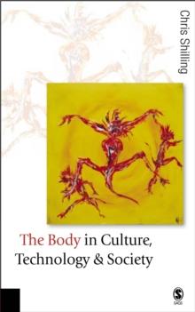 The Body in Culture, Technology and Society