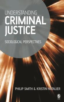 Understanding Criminal Justice : Sociological Perspectives