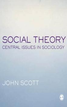 Social Theory : Central Issues in Sociology