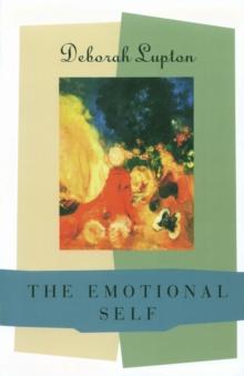 The Emotional Self : A Sociocultural Exploration