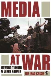 Media at War : The Iraq Crisis