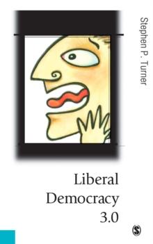 Liberal Democracy 3.0 : Civil Society in an Age of Experts