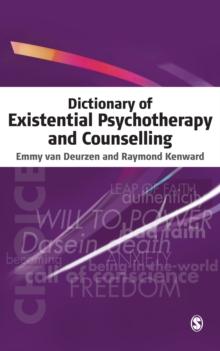 Dictionary of Existential Psychotherapy and Counselling