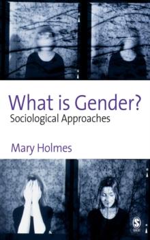 What is Gender? : Sociological Approaches