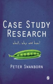 Case Study Research : What, Why and How?