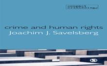 Crime and Human Rights : Criminology of Genocide and Atrocities