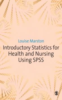 Introductory Statistics for Health and Nursing Using SPSS