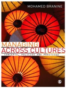 Managing Across Cultures : Concepts, Policies and Practices