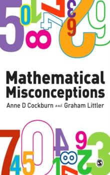 Mathematical Misconceptions : A Guide for Primary Teachers