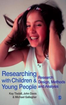 Researching with Children and Young People : Research Design, Methods and Analysis