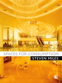 Spaces for Consumption