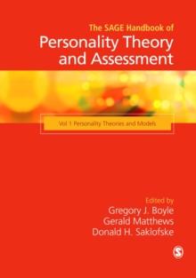 The SAGE Handbook of Personality Theory and Assessment : Personality Theories and Models (Volume 1)