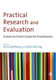 Practical Research and Evaluation : A Start-to-Finish Guide for Practitioners