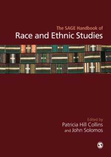 The SAGE Handbook of Race and Ethnic Studies