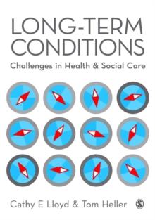 Long-Term Conditions : Challenges in Health & Social Care