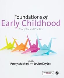 Foundations of Early Childhood : Principles and Practice