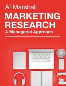 Marketing Research : A Managerial Approach