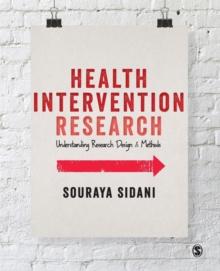 Health Intervention Research : Understanding Research Design and Methods