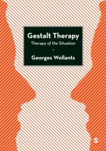 Gestalt Therapy : Therapy of the Situation