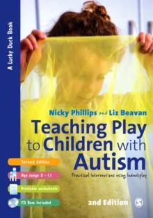 Teaching Play to Children with Autism : Practical Interventions using Identiplay