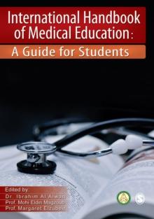 International Handbook of Medical Education : A Guide for Students