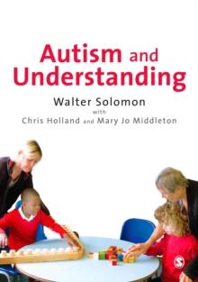 Autism and Understanding : The Waldon Approach to Child Development