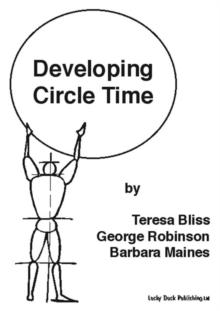 Developing Circle Time : Taking Circle Time Much Further