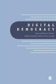 Digital Democracy : Issues of Theory and Practice