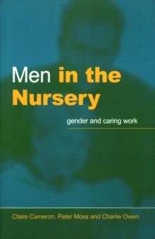 Men in the Nursery : Gender and Caring Work