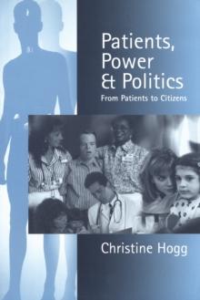 Patients, Power and Politics : From Patients to Citizens