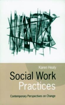 Social Work Practices : Contemporary Perspectives on Change