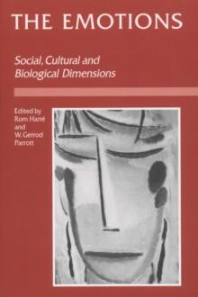 The Emotions : Social, Cultural and Biological Dimensions