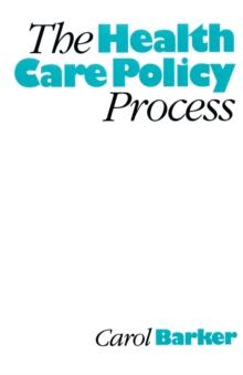 The Health Care Policy Process