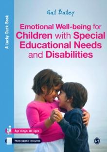 Emotional Well-being for Children with Special Educational Needs and Disabilities : A Guide for Practitioners