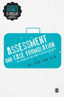 Assessment and Case Formulation in Counselling and Psychotherapy