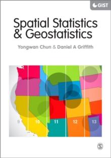 Spatial Statistics and Geostatistics : Theory and Applications for Geographic Information Science and Technology