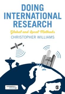 Doing International Research : Global and Local Methods