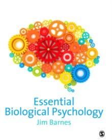 Essential Biological Psychology