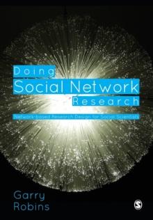 Doing Social Network Research : Network-based Research Design for Social Scientists