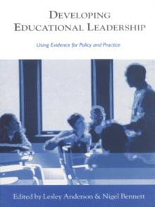 Developing Educational Leadership : Using Evidence for Policy and Practice