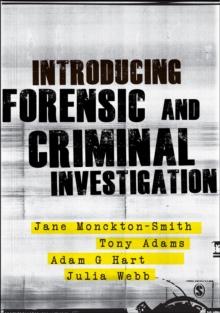 Introducing Forensic and Criminal Investigation : SAGE Publications