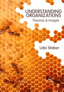 Understanding Organizations : Theories and Images