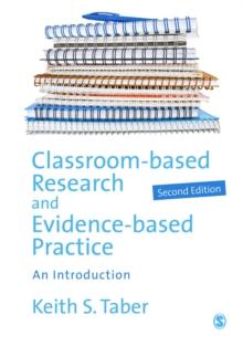 Classroom-based Research and Evidence-based Practice : An Introduction