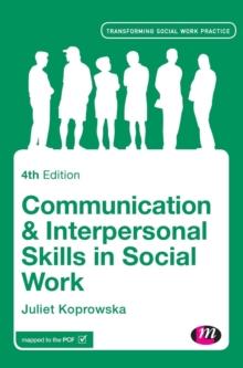 Communication and Interpersonal Skills in Social Work