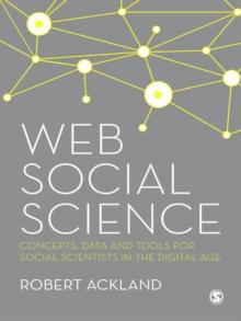 Web Social Science : Concepts, Data and Tools for Social Scientists in the Digital Age