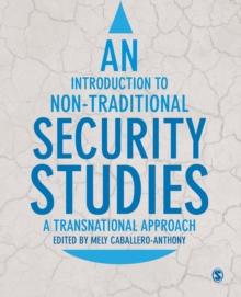 An Introduction to Non-Traditional Security Studies : A Transnational Approach