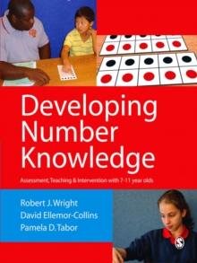 Developing Number Knowledge : Assessment,Teaching and Intervention with 7-11 year olds