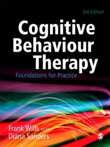 Cognitive Behaviour Therapy : Foundations for Practice