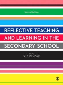 Reflective Teaching and Learning in the Secondary School